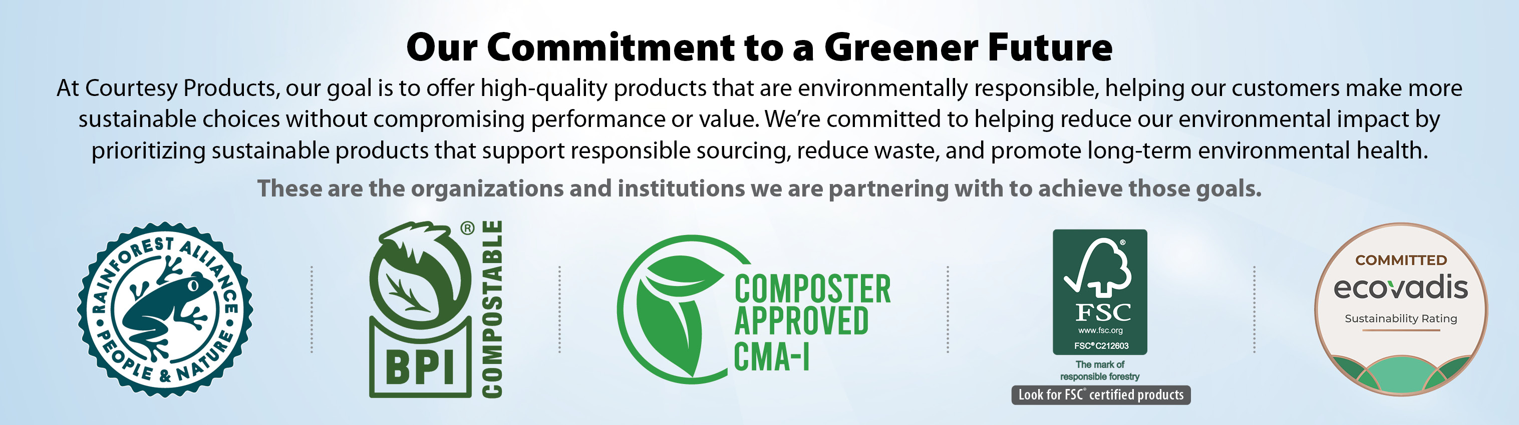 Logos of environmental organizations that Courtesy Products Partners with to obtain our sustainability goals